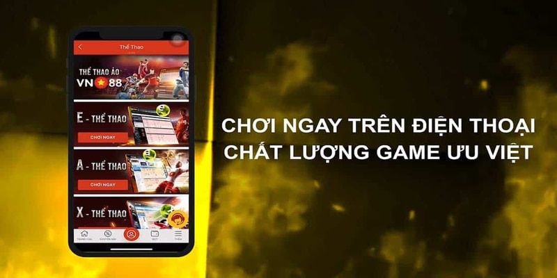 Lợi ích cho các bet thủ khi thực hiện tải app VN88